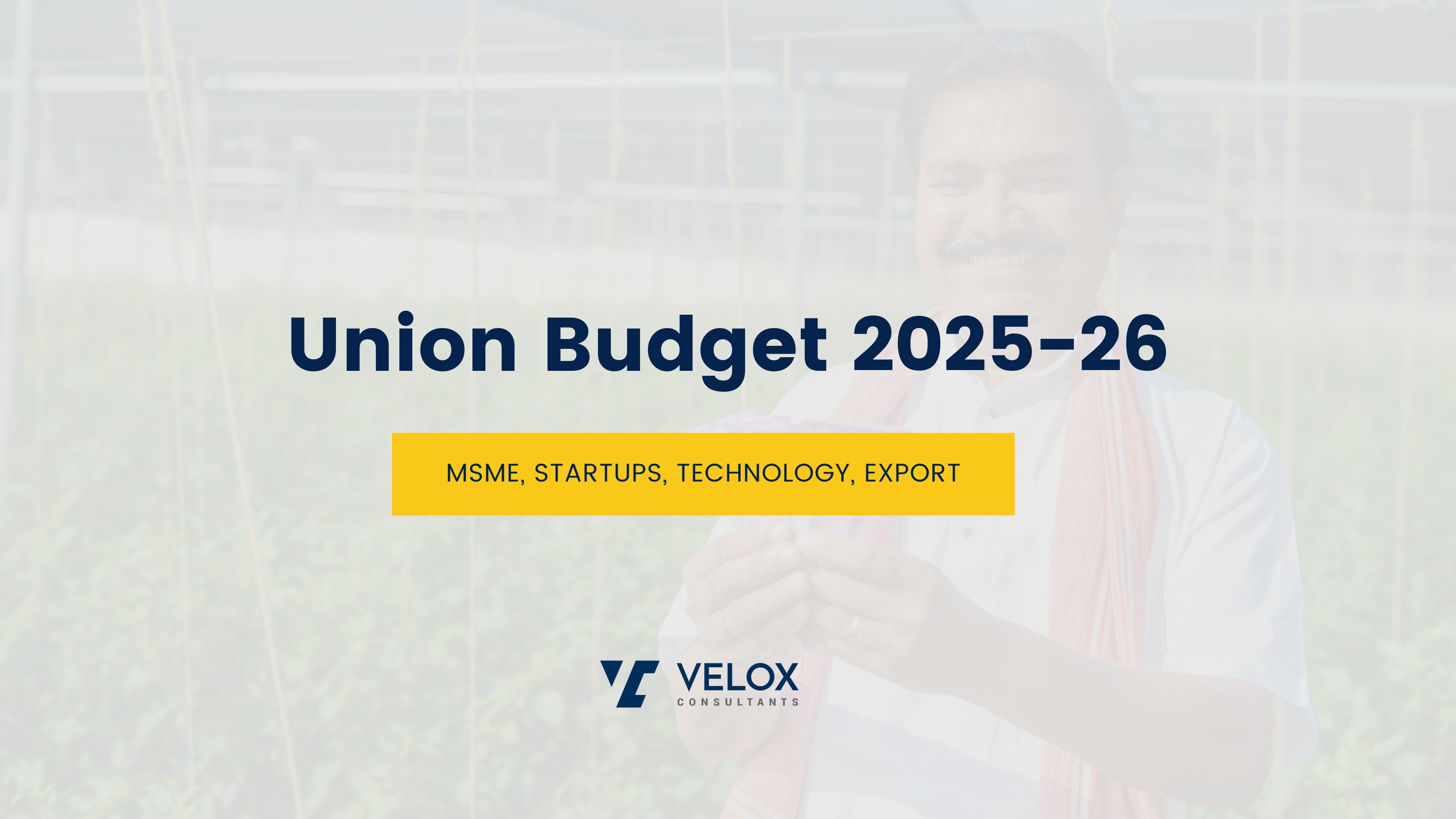 Union Budget 2025-26: A Catalyst for MSME Growth, Innovation, and Sustainability